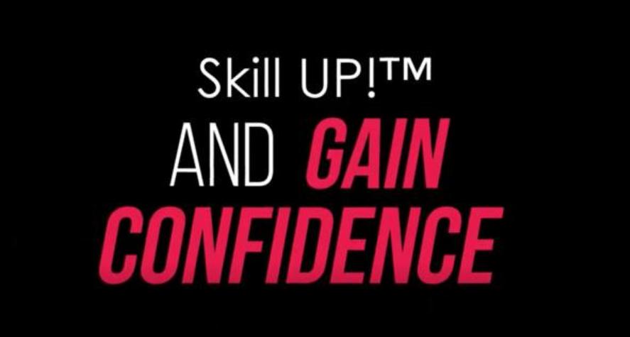 SkillUp! And Gain Confidence